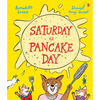 Saturday Is Pancake Day - Hardcover
