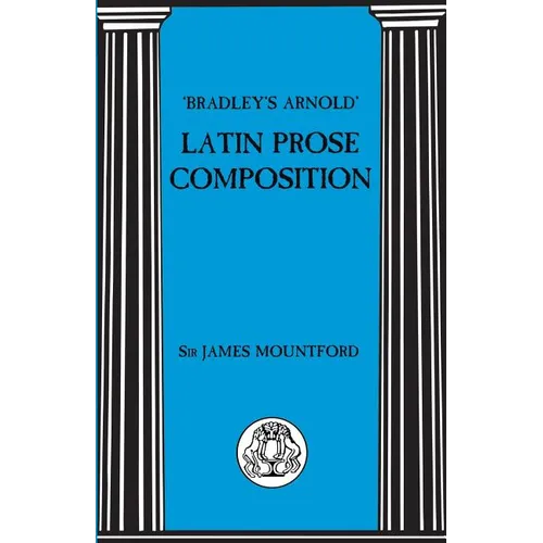 Bradley's Arnold Latin Prose Composition - Paperback
