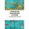 Literature and Nation-Building in Vietnam: The Invisibilization of the Indians - Paperback