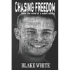 Chasing Freedom: From the Mind of a Sober Addict - Paperback