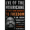Eye of the Hurricane: My Path from Darkness to Freedom - Paperback