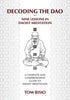 Decoding the DAO: Nine Lessons in Daoist Meditation: A Complete and Comprehensive Guide to Daoist Meditation - Paperback
