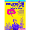 The Compound Yellow Manual of Prompts, Provocations, Permissions & Parameters for Everyday Practices - Paperback