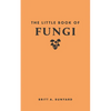 The Little Book of Fungi - Hardcover