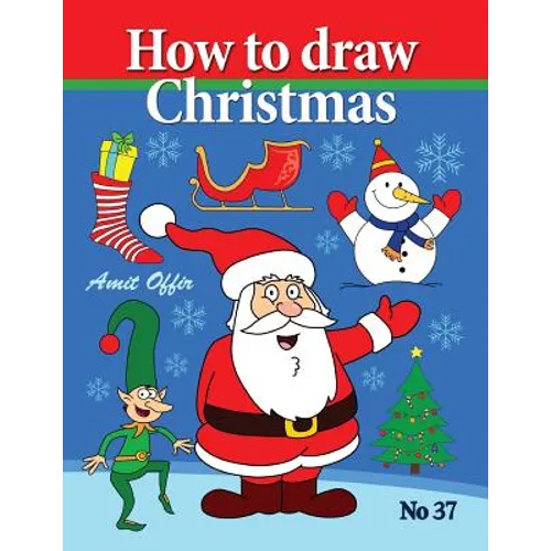 How to Draw Christmas: Drawing Books - Comics and Cartoon Characters - Paperback