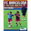 FC Barcelona - A Tactical Analysis: Defending - Paperback