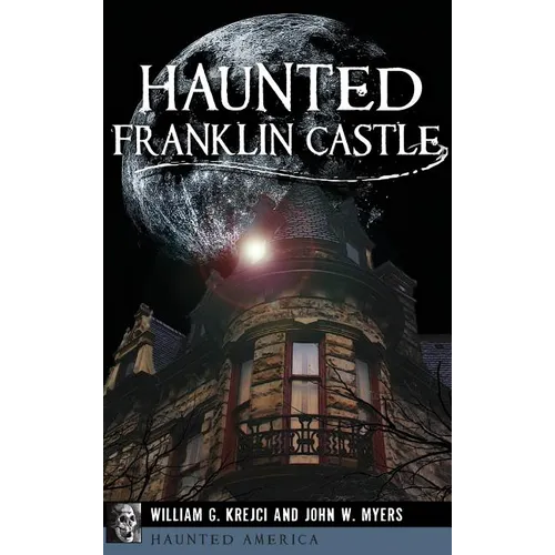 Haunted Franklin Castle - Hardcover