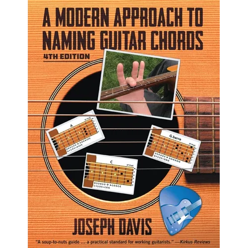 A Modern Approach to Naming Guitar Chords Ed. 4 - Paperback