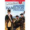 Alexander Hamilton: A Plan for America - Hardcover