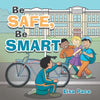 Be Safe, Be Smart - Paperback