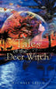 Tales of the Deer Witch: A Fantasy Novel - Hardcover