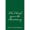 The Cloud upon the Sanctuary: By Karl von Kckartshausen - Paperback