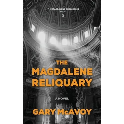 The Magdalene Reliquary - Hardcover