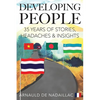 Developing People: 35 Years of Stories, Headaches & Insights - Paperback