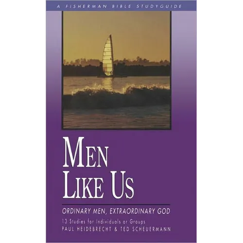 Men Like Us: Ordinary Men, Extraordinary God - Paperback