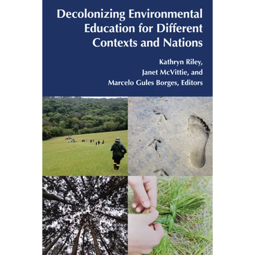 Decolonizing Environmental Education for Different Contexts and Nations - Paperback