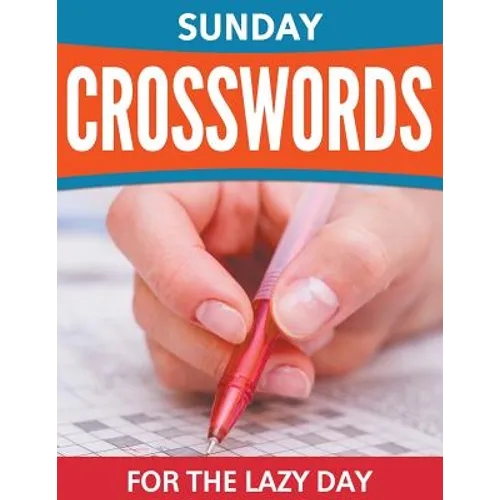 Sunday Crosswords For The Lazy Day - Paperback