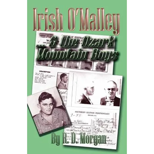 Irish O'Malley & the Ozark Mountain Boys - Paperback