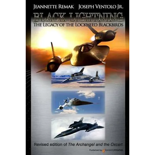 Black Lightning: The Legacy of the Lockheed Blackbirds - Paperback