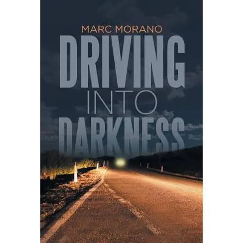 Driving into Darkness - Paperback