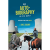 My Auto-Biography by Joe Biden: Based on a True Story, Mostly - Paperback