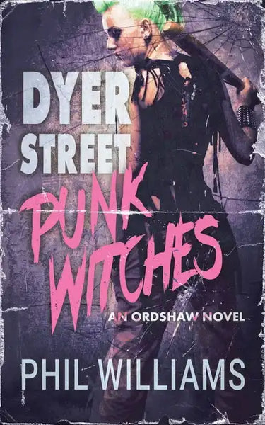 Dyer Street Punk Witches - Paperback