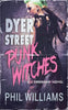 Dyer Street Punk Witches - Paperback