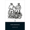 Mutual Aid: A Factor of Evolution - Paperback