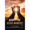 Adopt the Jesus Mindset Vol. 1: Let This Mind Be in You (Philippians 2:5 Kjv) - Paperback