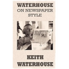 Waterhouse on Newspaper Style - Paperback