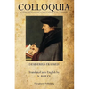 Colloquia: Concerning Men, Manners, and Things - Paperback