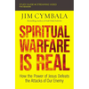 Spiritual Warfare Is Real Bible Study Guide Plus Streaming Video: How the Power of Jesus Defeats the Attacks of Our Enemy - Paperback