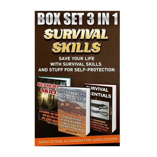 Survival Skills BOX SET 3 IN 1: Save Your Life With Survival Skills: (Preparedness, SHTF Stockpile, Emergency Preparedness Camping, How To Survive Nat - Paperback
