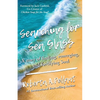 Searching for Sea Glass: A story of finding, remerging, and fortifying Soul. - Paperback