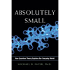 Absolutely Small: How Quantum Theory Explains Our Everyday World - Paperback
