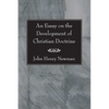 An Essay on the Development of Christian Doctrine - Paperback