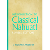 Introduction to Classical Nahuatl - Hardcover
