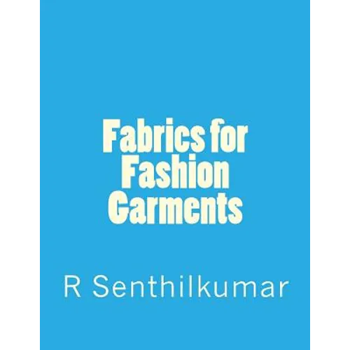 Fabrics for Fashion Garments - Paperback