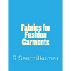 Fabrics for Fashion Garments - Paperback