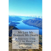 My Life My Tragedy My Death: A Journey from Hell to Heaven - Paperback