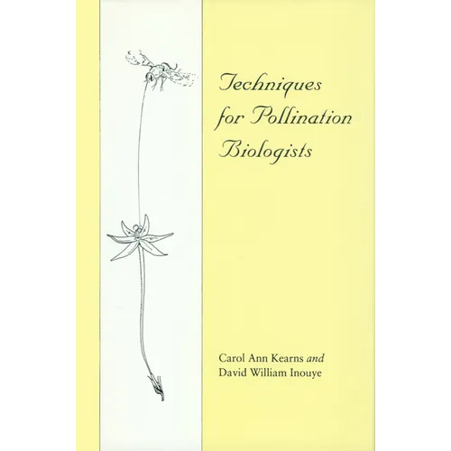 Techniques for Pollination Biologists - Paperback