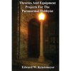 Theories And Equipment Projects For The Paranormal Hobbyist - Paperback