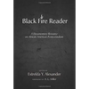 Black Fire Reader: A Documentary Resource on African American Pentecostalism - Paperback