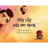 Silly Lilly Lost Her Spots - Paperback