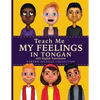 Teach Me My Feelings in Tongan: with English Translations - Paperback
