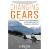 Changing Gears: A Distant Teen, a Desperate Mother, and 4,329 Miles Across the Transamerica Bicycle Trail - Paperback
