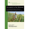 Accepted in the Beloved: A Devotional Bible Study for Women on Finding Healing and Wholeness in God's Love - Hardcover