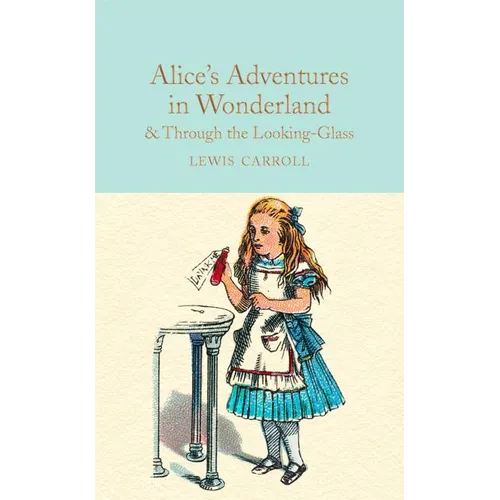 Alice's Adventures in Wonderland & Through the Looking-Glass - Hardcover