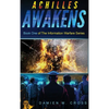 Achilles Awakens: Book One of The Information Warfare Series - Hardcover