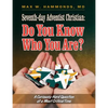 Seventh-day Adventist Christian: Do You Know Who You Are? - Paperback